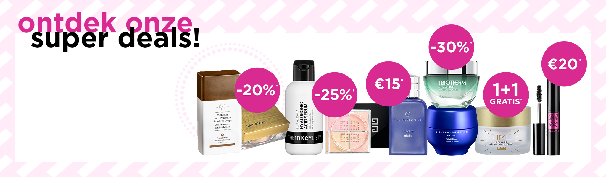 Ontdek onze super deals!