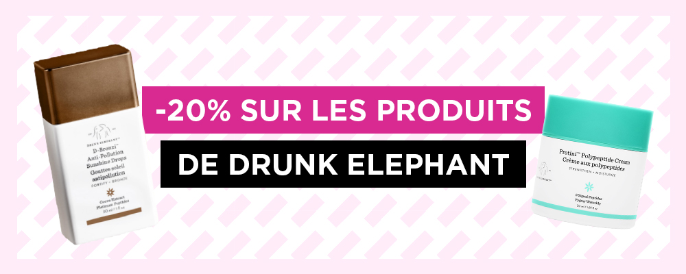 -20% on the products of Drunk Elephant