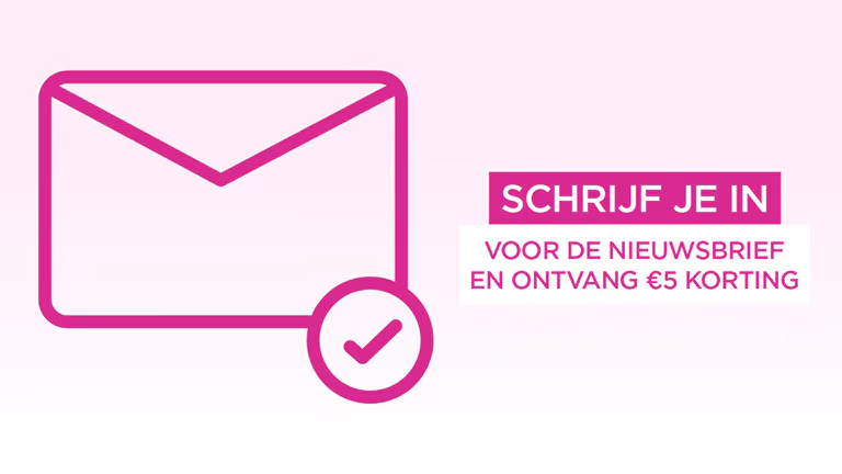 Schrijf je in voor de nieuwsbrief en ontvang €5 korting